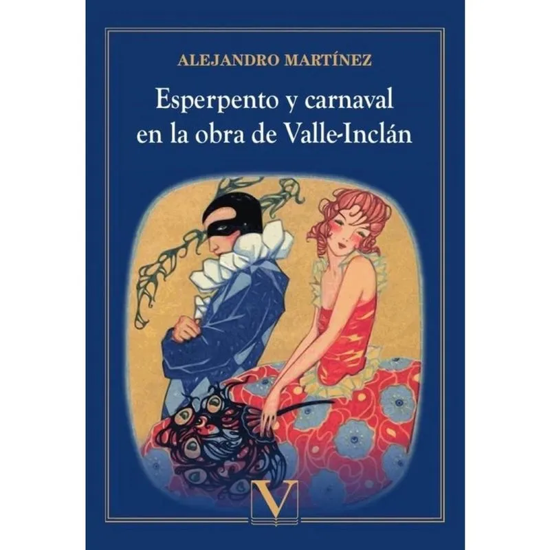 Esperpento y carnaval en la obra de Valle-Inclán - Espanhol