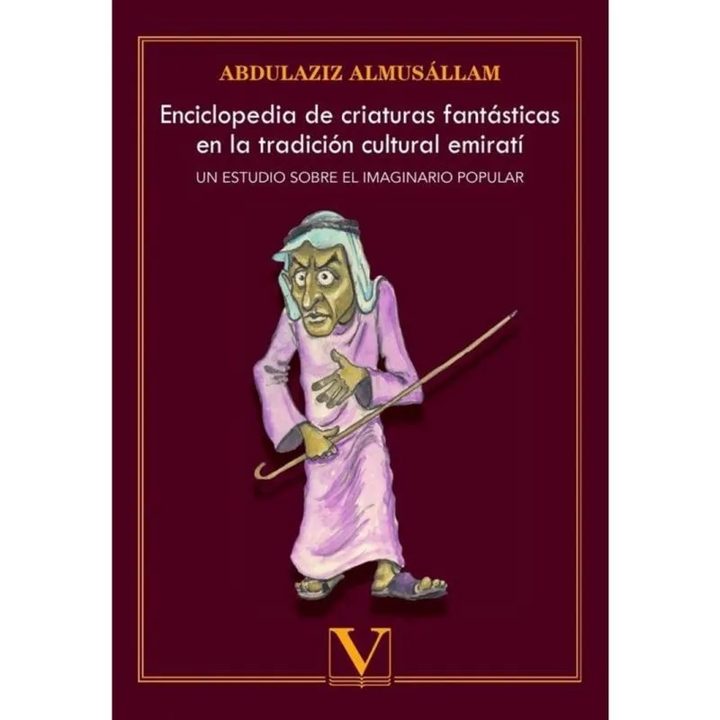 Enciclopedia de criaturas fantásticas en la tradición cultural emirat - Espanhol