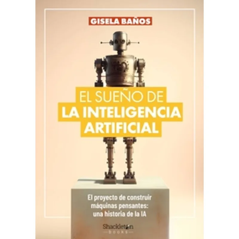 El sueno de la Inteligencia Artificial El sueño de la Inteligencia Artificial