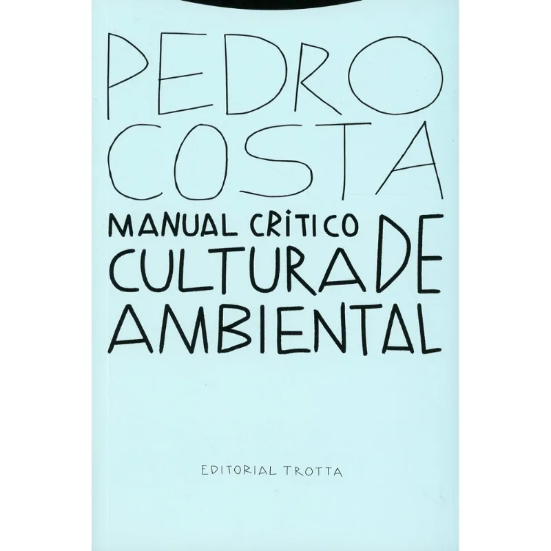 Manual critico de cultura ambiental Manual crítico de cultura ambiental