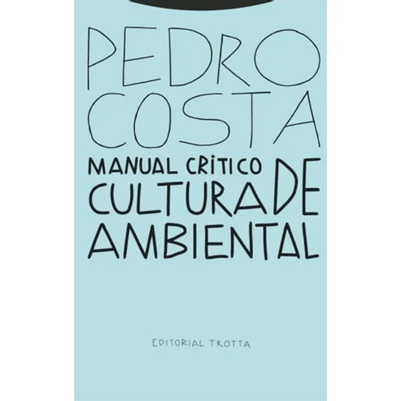 Manual critico de cultura ambiental Manual crítico de cultura ambiental
