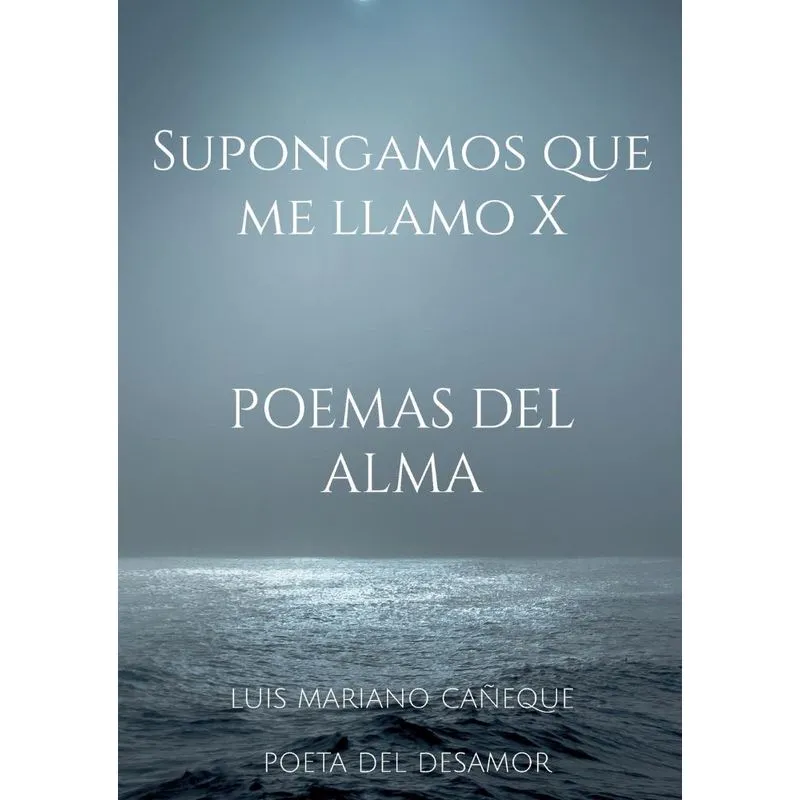 Supongamos Que Me Llamo X