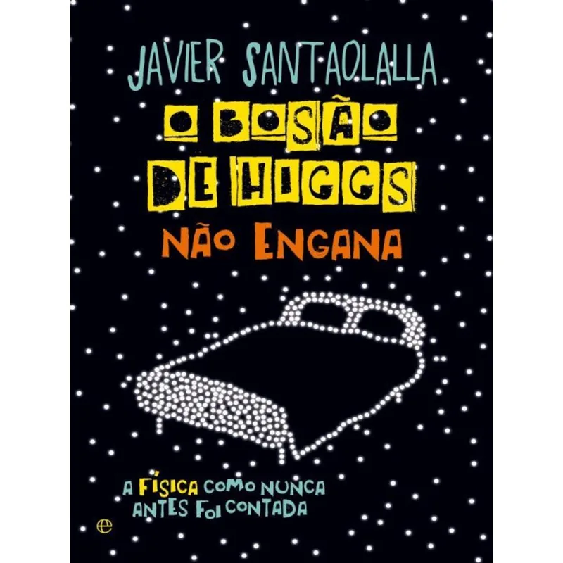 O BOSÃO DE HIGGS NÃO ENGANA