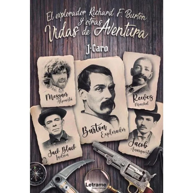 El explorador Richard f. Burton y otras vidas de aventura - Espanhol