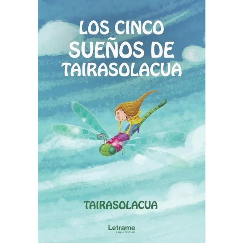 Los cinco sueños de Tairasolacua - Espanhol
