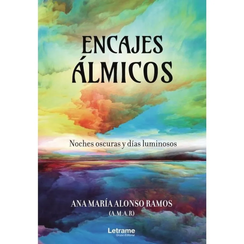 Encajes álmicos. Noches oscuras y días luminosos - Espanhol