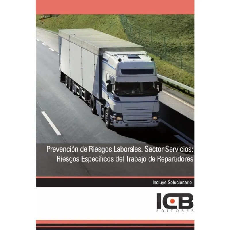 Prevención de Riesgos Laborales. Sector Servicios: Riesgos Específicos del Trabajo de Repartidores -
