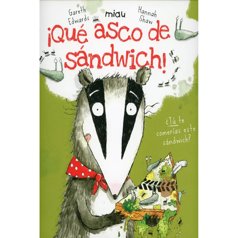 ¡QUE ASCO DE SANDWICH!