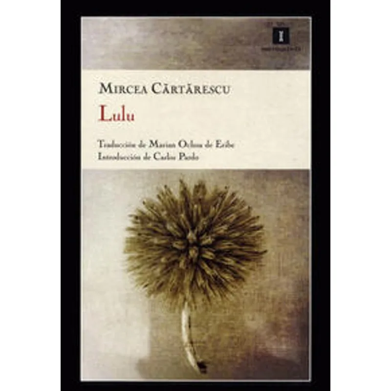 Lulú: Una Experiencia Límite en la Narrativa de Mircea Cartarescu LULU