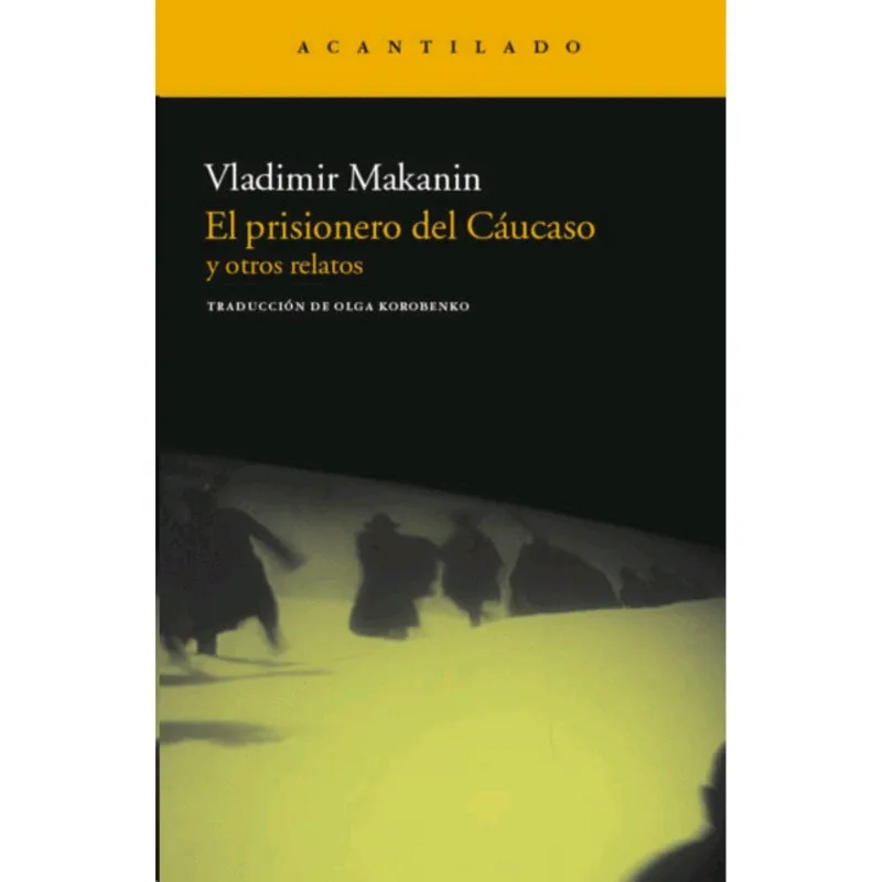 EL PRISIONERO DEL CAUCASO: Y OTROS RELATOS