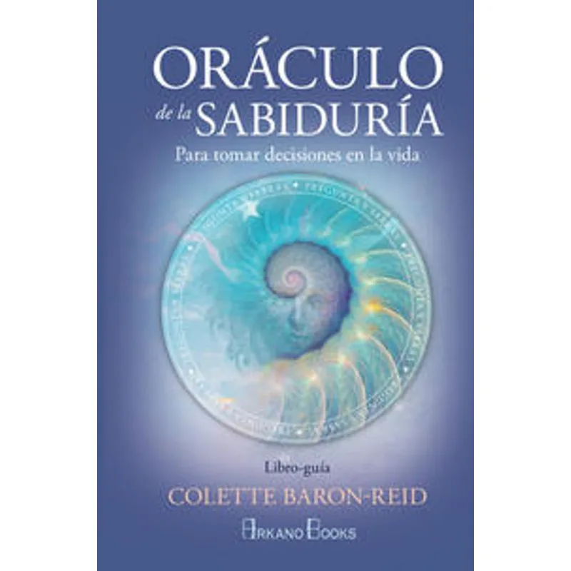 Oráculo de la Sabiduría: Libro y Cartas para Guiar Tus Decisiones Vitales Oráculo de la sabiduria. Para tomar decisiones en la vida. (Libro y cartas)