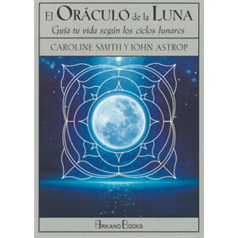 El Oraculo de la luna. Guia tu vida segun los ciclos lunares (Libro y cartas) El Oráculo de la luna. Guía tu vida según los ciclos lunares (Libro y cartas)