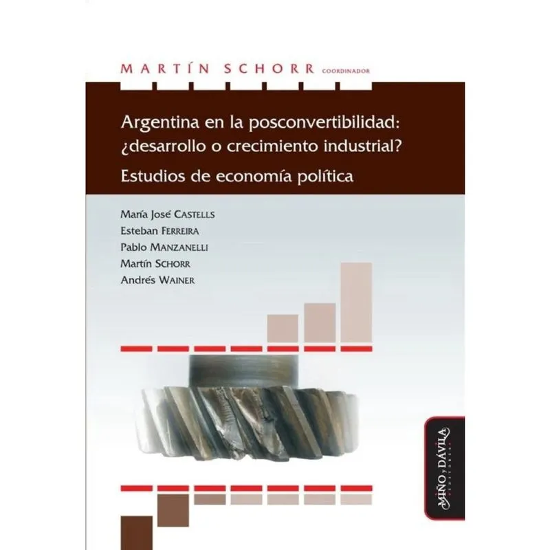 Argentina en la posconvertibilidad: desarrollo o crecimiento industrial? - Espanhol