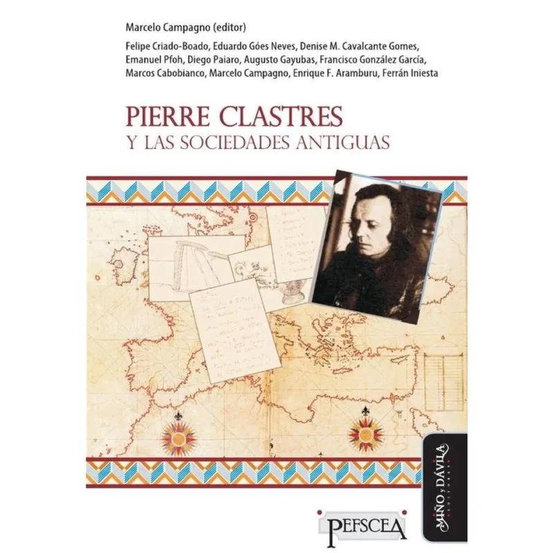 Pierre Clastres y las sociedades antiguas - Espanhol