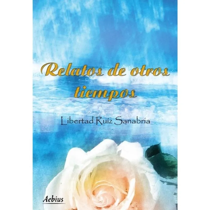 Relatos de otros tiempos - Espanhol