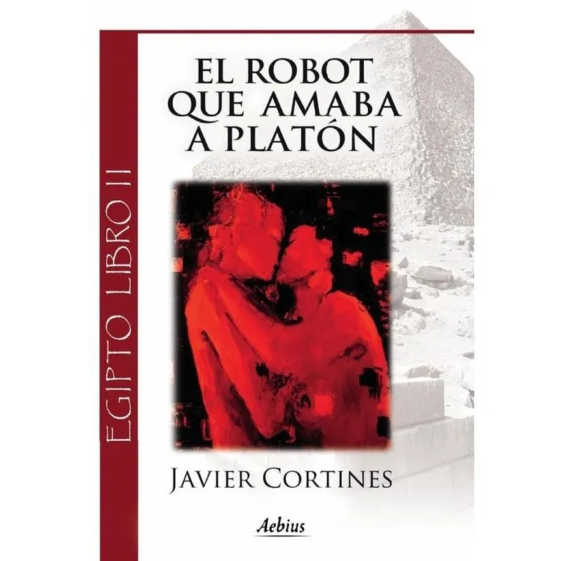 El robot que amaba a Platón - (Egipto, Libro ii) - Espanhol