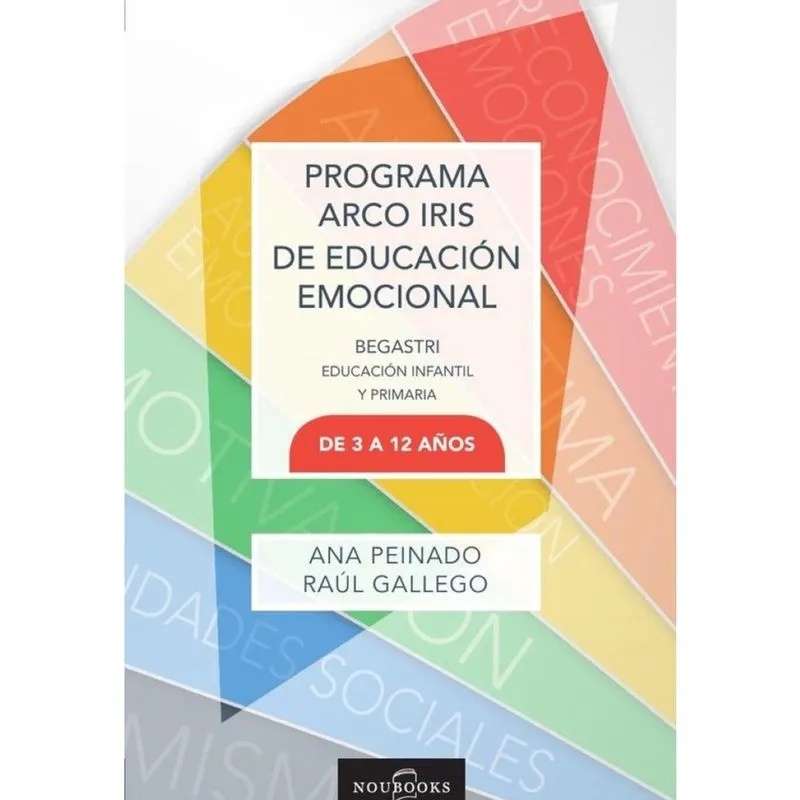 Programa Arco Iris de educación emocional. De 3 a 12 años. 2ª Edición - Espanhol