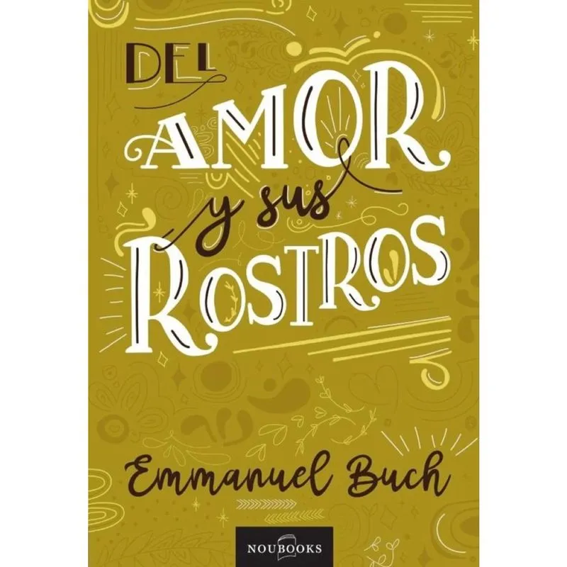 El amor y sus rostros - Espanhol