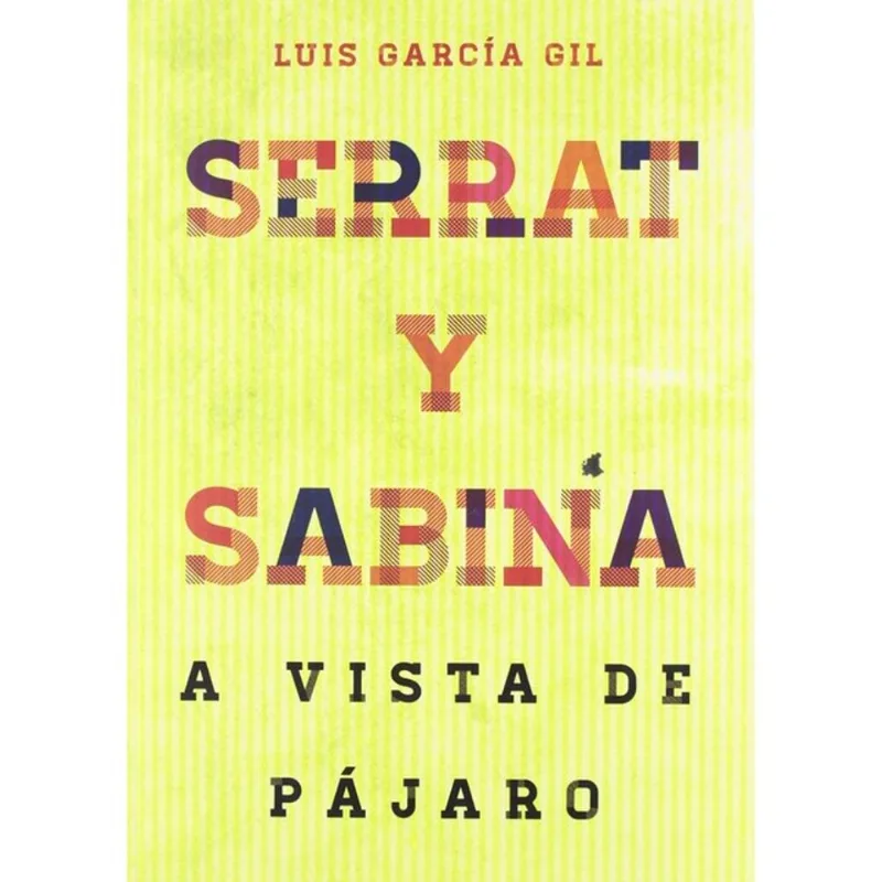 SERRAT Y SABINA - A VISTA DE PÁJARO