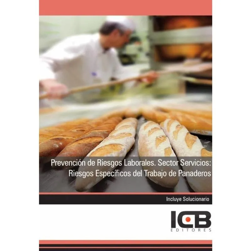 Prevención de Riesgos Laborales. Sector Servicios: Riesgos Específicos del Trabajo de Panaderos - Es