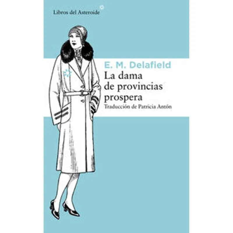 La dama de provincias prospera