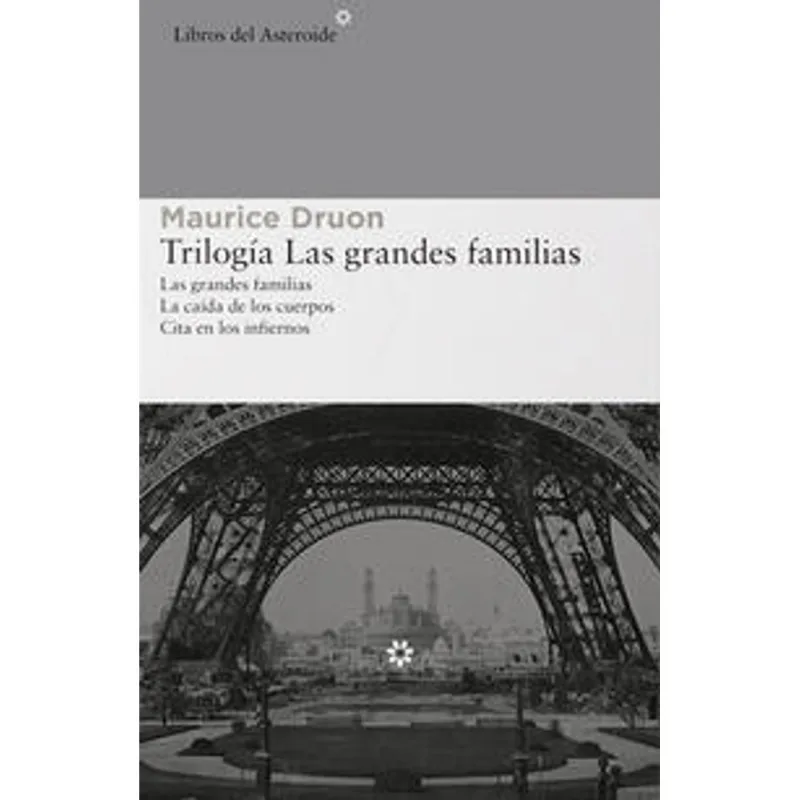 Trilogía: Las Grandes Familias – Un Retrato Inolvidable de la Sociedad Parisina TRILOGIA: LAS GRANDES FAMILIAS