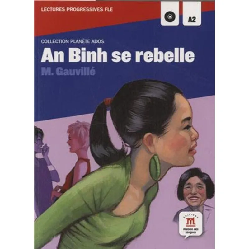 AN BINH SE REBELLE - LECTURE + CD AUDIO