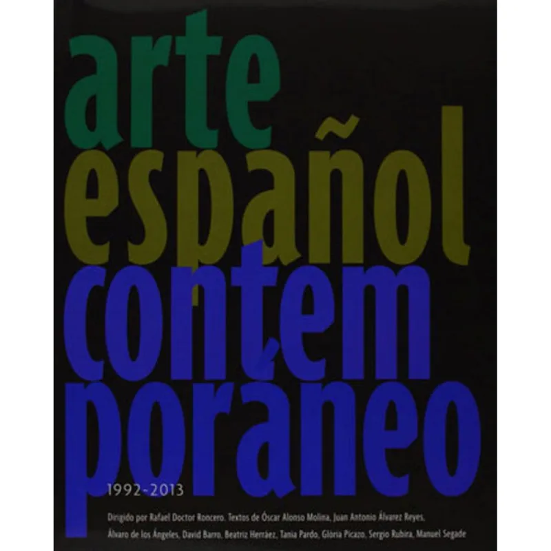 ARTE ESPANOL CONTEMPORANEO 1992-2013