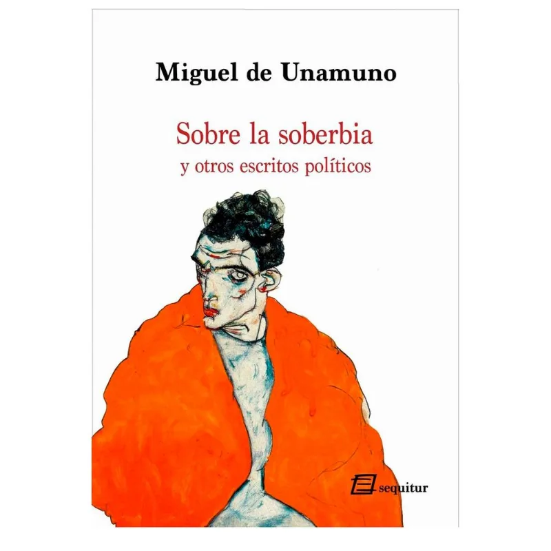 SOBRE LA SOBERBIA Y OTROS ESCRITOS POLITICOS