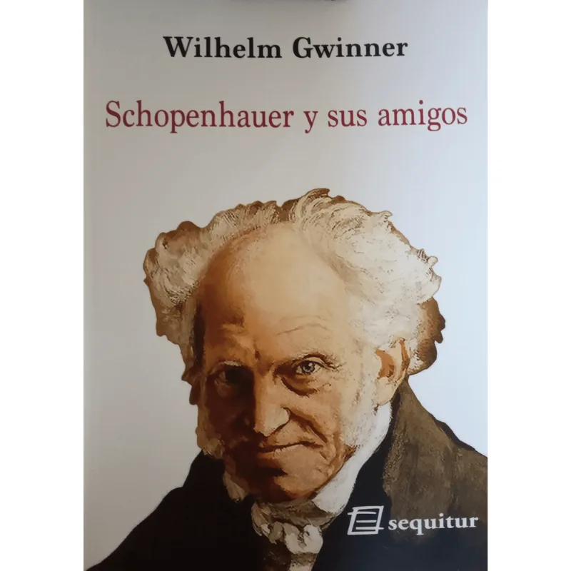 Schopenhauer y sus amigos