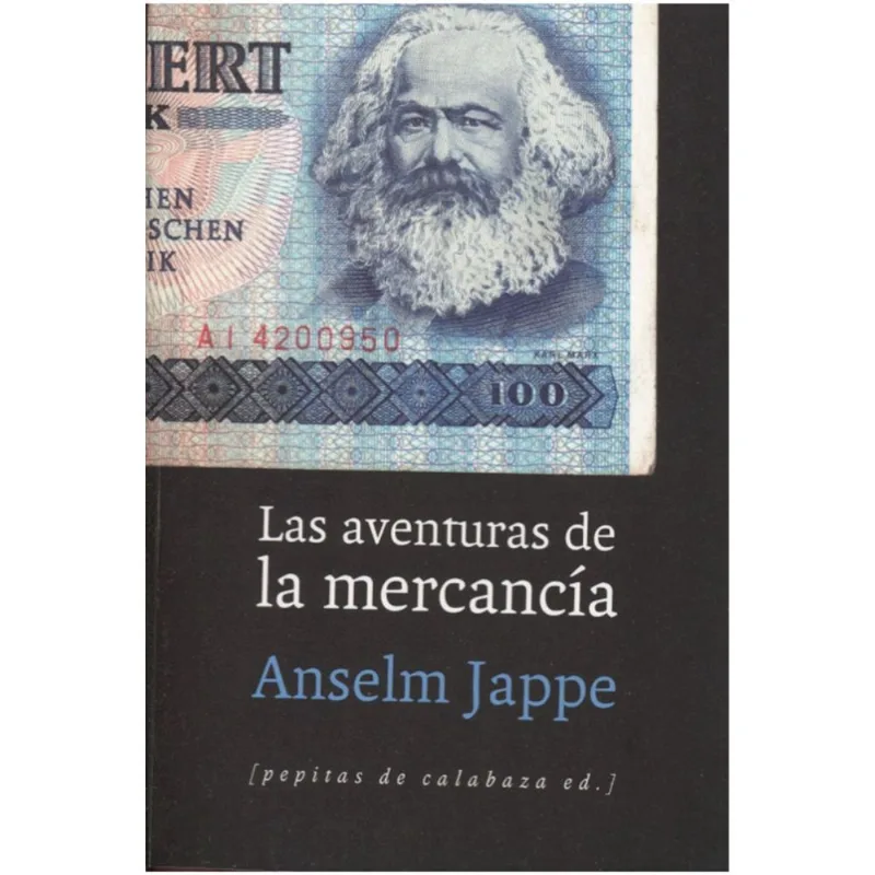 Las Aventuras de la Mercancía: Un Análisis Profundo de la Crítica del Valor Las aventuras de la mercancía