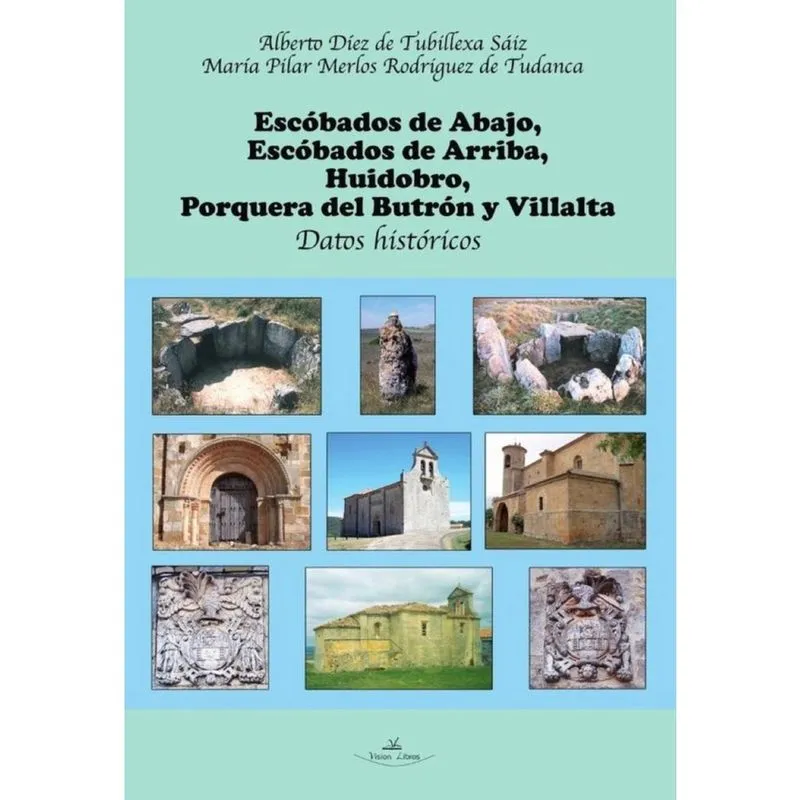 Escóbados de Abajo, Escóbados de Arriba, Huidobro, Porquera del Butrón y Villalta. Datos históricos