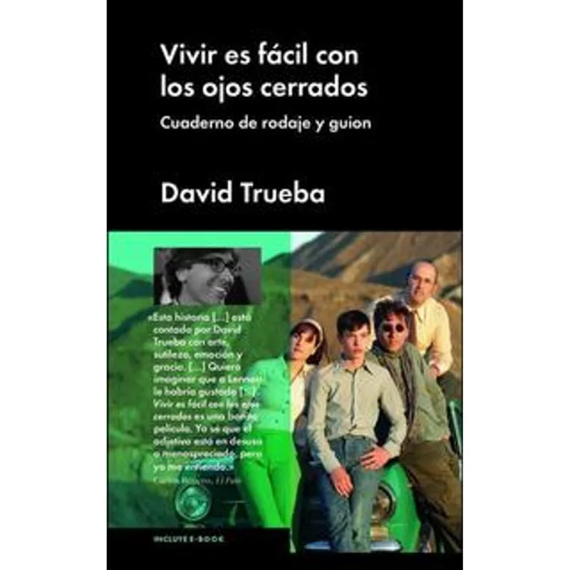 Vivir es facil con los ojos cerrados Vivir es fácil con los ojos cerrados