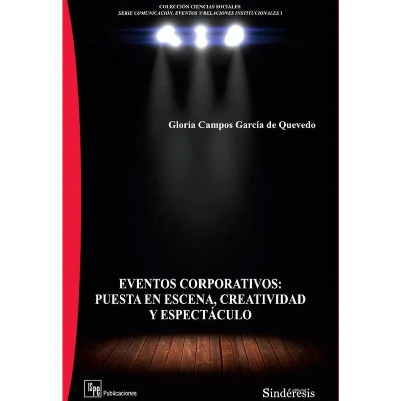 Eventos corporativos: Puesta en escena, creatividad y espectáculo - Espanhol