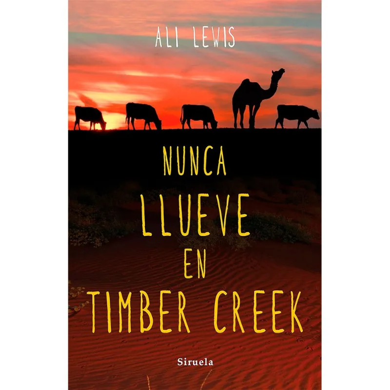 Nunca llueve en Timber Creek