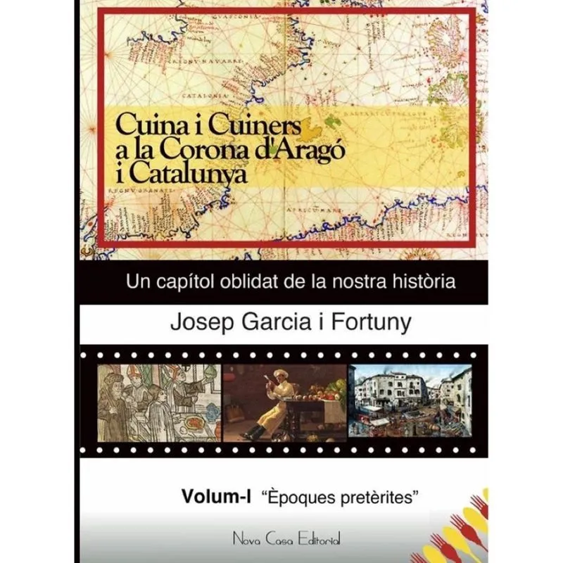 Cuina i Cuiners a la Corona d''Aragó i Catalunya, volum I - Catalão