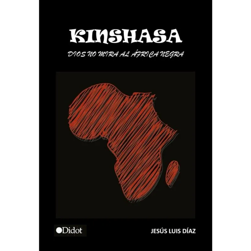Kinshasa. Dios no mira al África - Espanhol