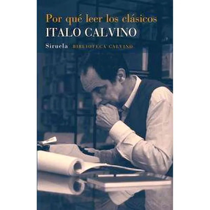 POR QUE LEER LOS CLASICOS