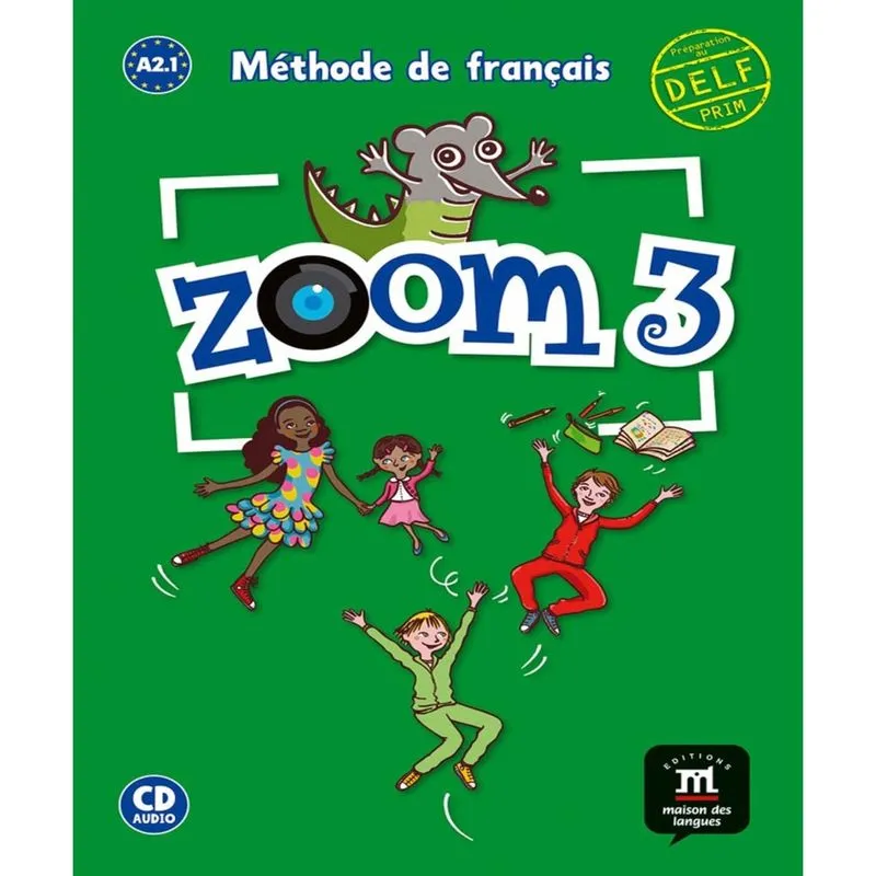 Zoom 3 A2.1 Méthode de français: Livre de l'élève (1CD audio)