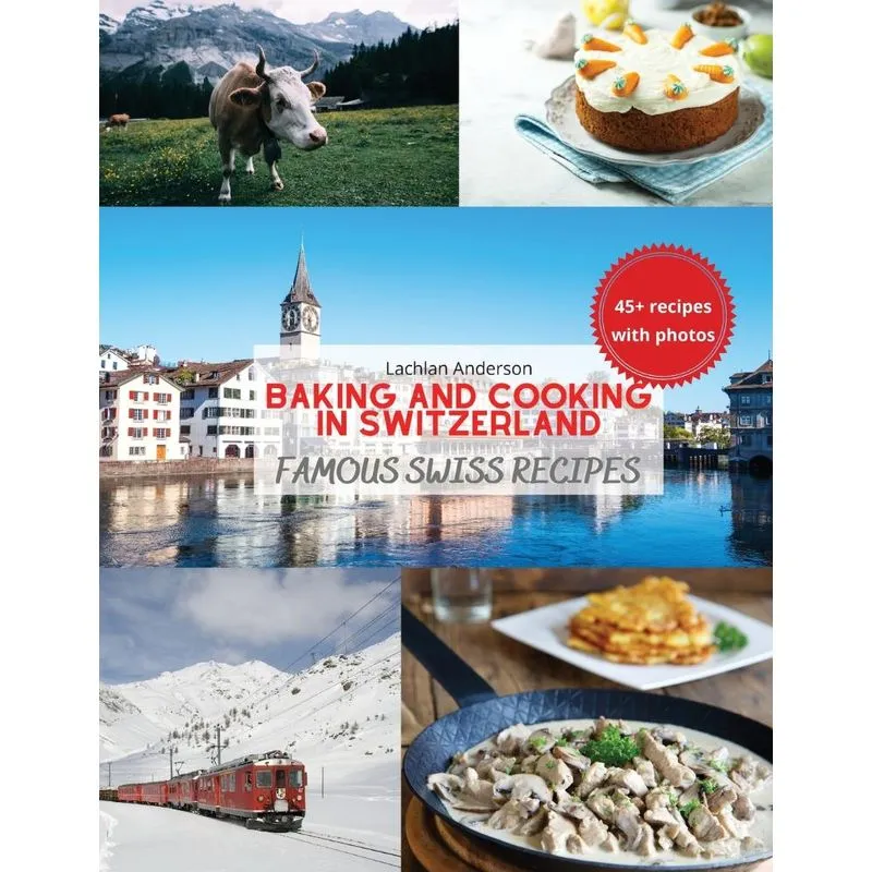 Baking and Cooking in Switzerland