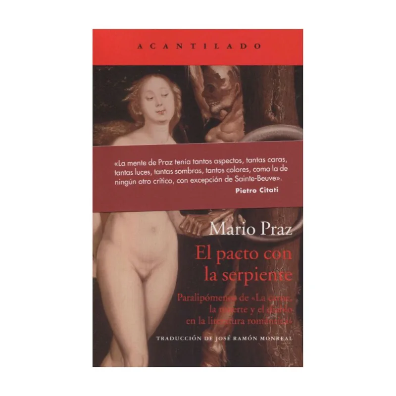 EL PACTO CON LA SERPIENTE: PARALIPOMENOS DE LA CARNE, LA MUERTE Y EL DIABLO EN LA LITERATURA ROMANTI