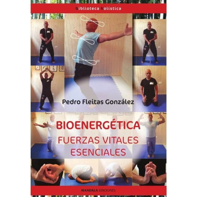 Bioenergética. Fuerzas vitales esenciales - Espanhol