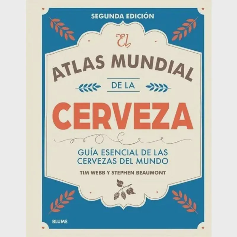 El atlas mundial de la cerveza - guía esencial de las cervezas del mundo