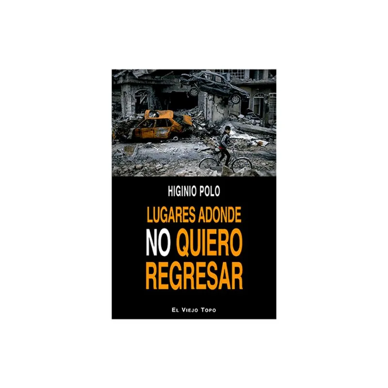 LUGARES ADONDE NO QUIERO REGRESAR