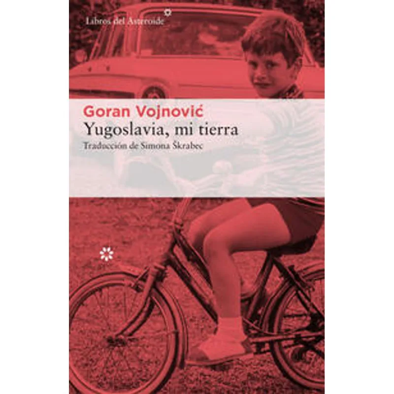 Yugoslavia, mi tierra: Un Viaje Emocional por la Memoria de los Balcanes Yugoslavia, mi tierra