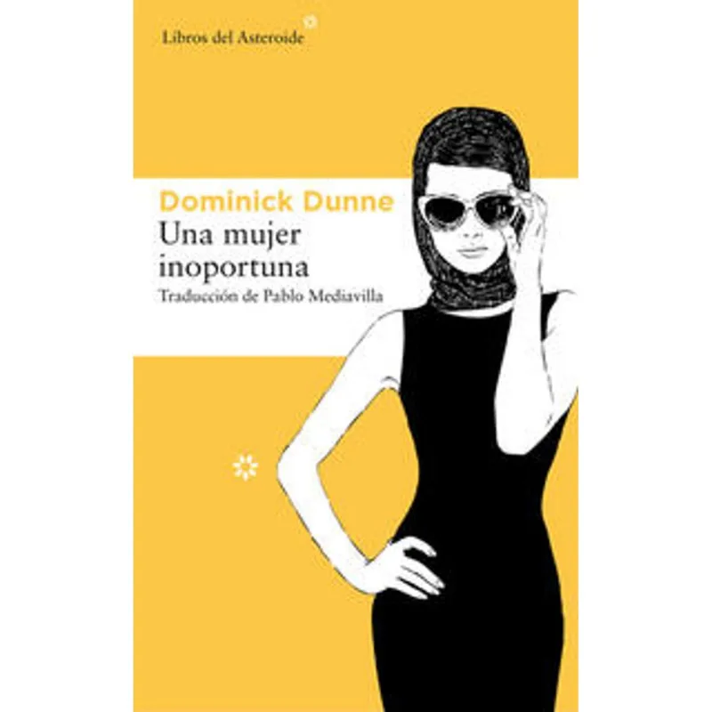 Una mujer inoportuna: Un laberinto de secretos en Hollywood Una mujer inoportuna
