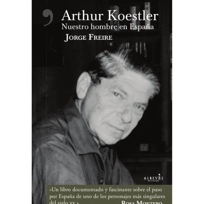 Arthur Koestler, nuestro hombre en España - Espanhol