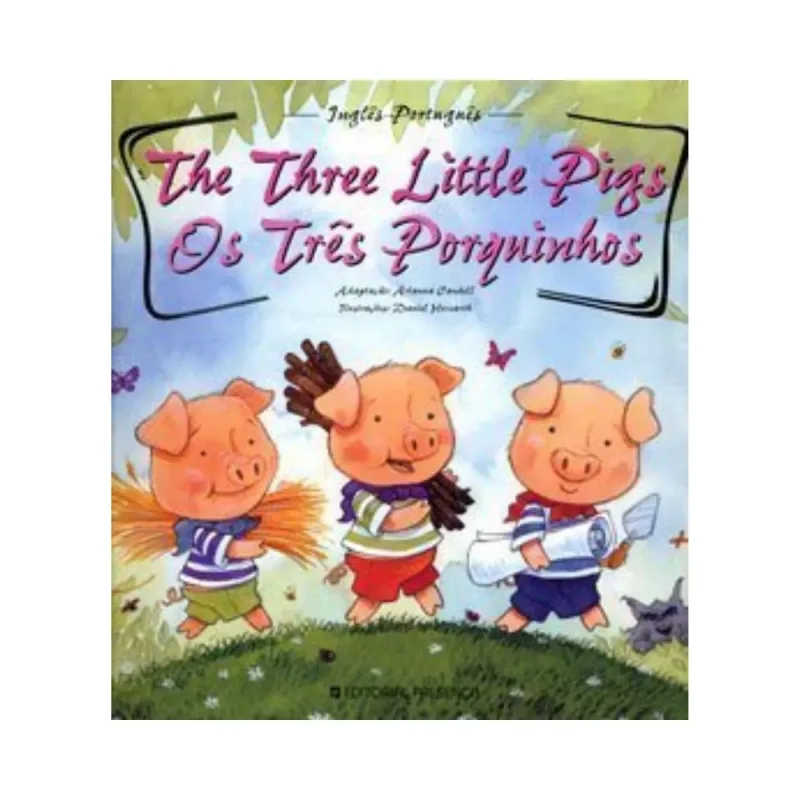 Os Três Porquinhos / The Three Little Pigs