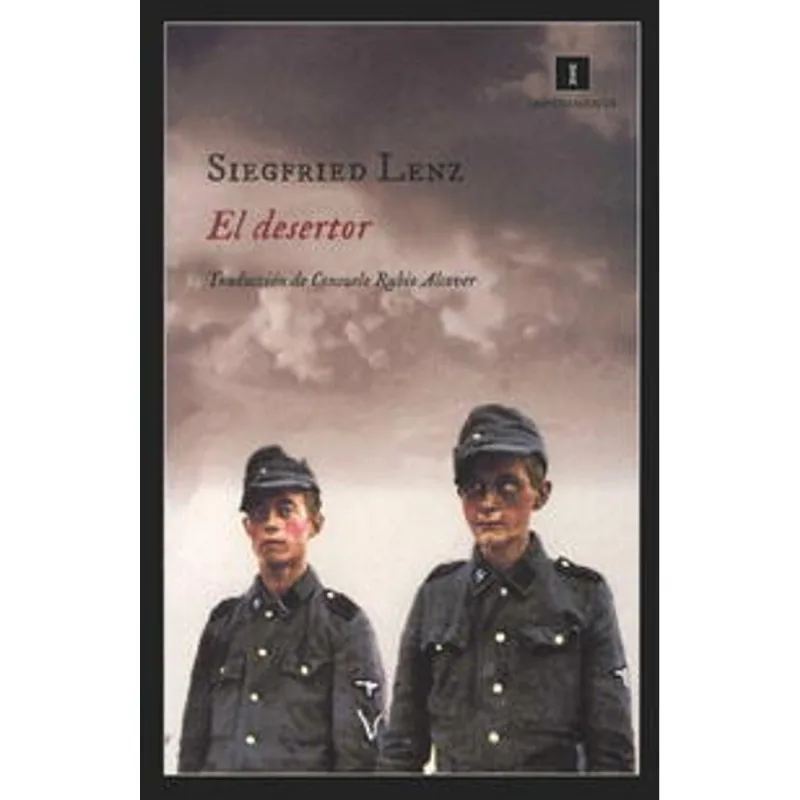 EL DESERTOR: La Obra Maestra Perdida de Siegfried Lenz sobre la Guerra y la Conciencia EL DESERTOR