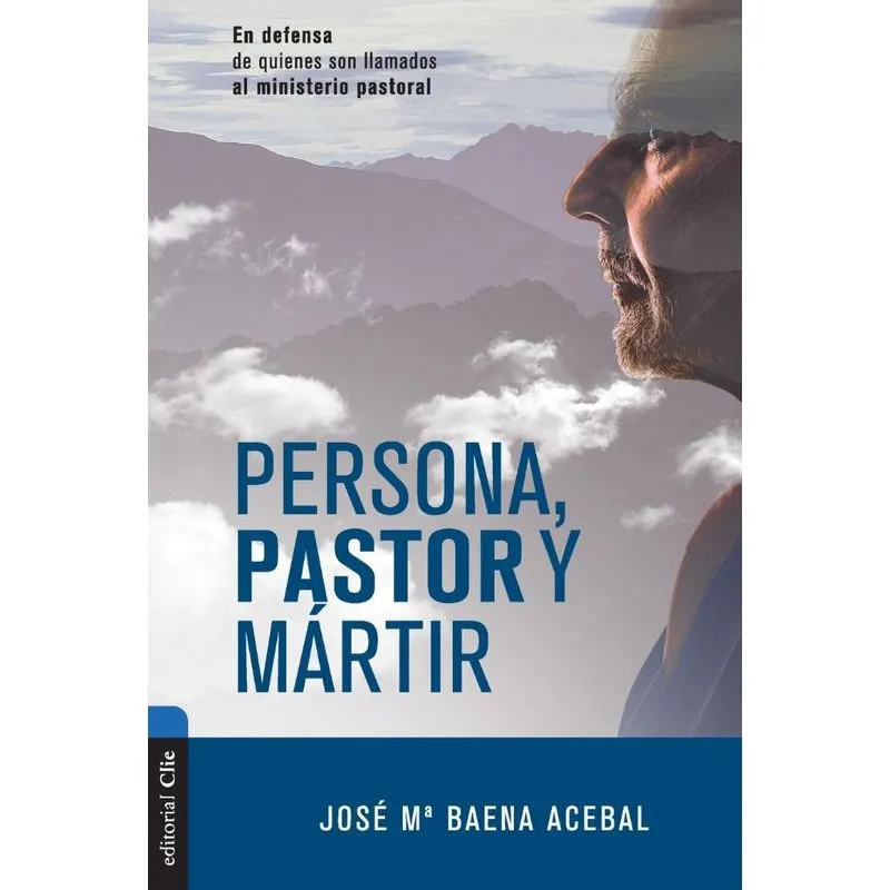 Persona, pastor y mártir